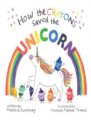 cover image of How the Crayons Saved the Unicorn